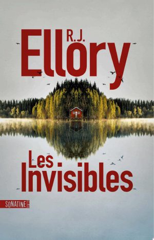 Les Invisibles - le nouveau thriller intense de R.J. Ellory, à la naissance du profilage