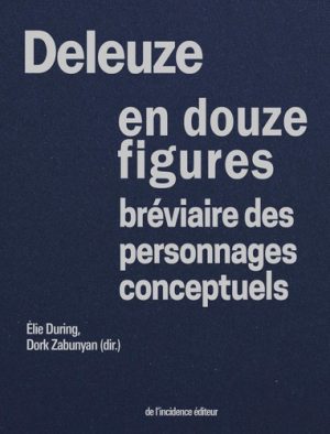 Deleuze en douze figures