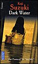 Dark Water