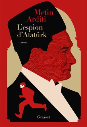 La trilogie de Constantinople, 2 : L'espion d'Atatürk