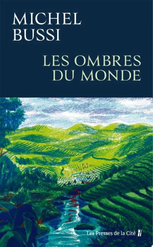 Les Ombres du monde : Rentrée littéraire 2025, Sélection Prix Renaudot 2025, Prix Renaudot des Lycéens 2025 et Prix Jean Giono 2025