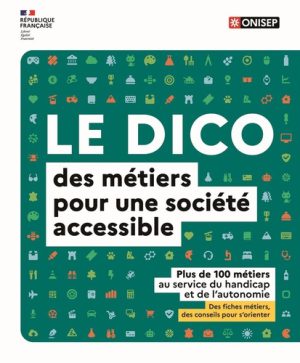 Le dico des métiers de l'accessibilité au service du handicap