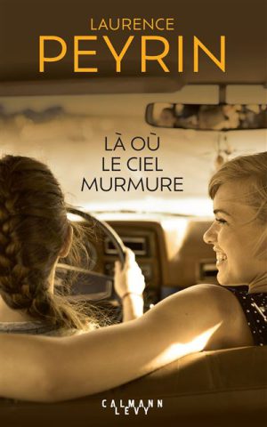 Là où le ciel murmure