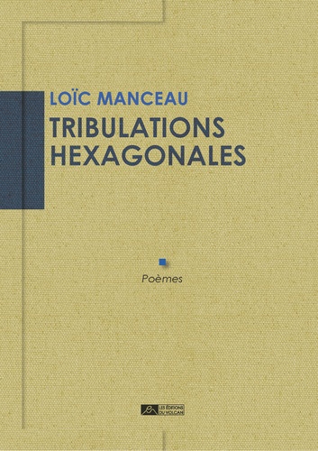 Tribulations hexagonales