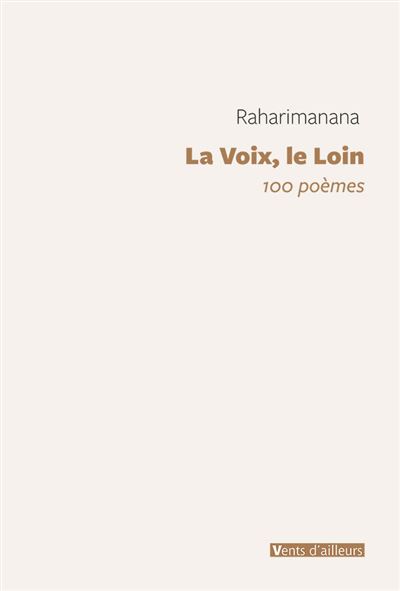 La voix, le Loin