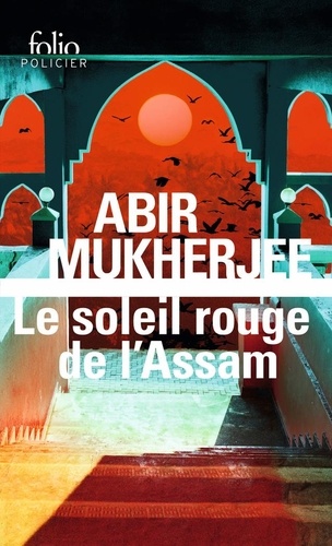 Le soleil rouge de l’Assam