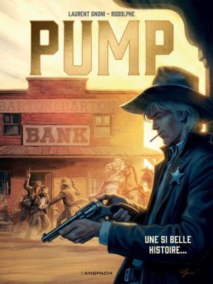 Une si belle histoire... Pump tome 2