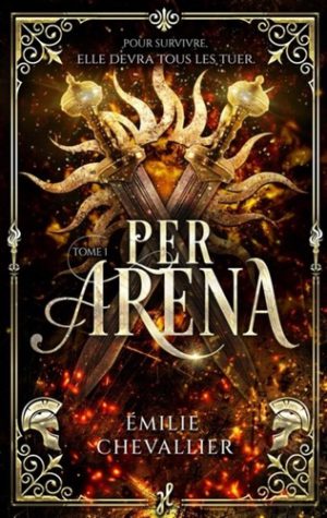 Per Arena Tome 1 . Edition limitée