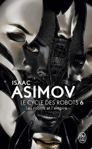 Le cycle des robots (Tome 6) - Les robots et l'empire