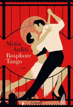 La trilogie de Constantinople, 3 : Bosphore-Tango