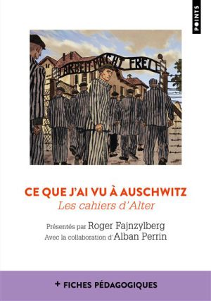 Ce que j'ai vu à Auschwitz