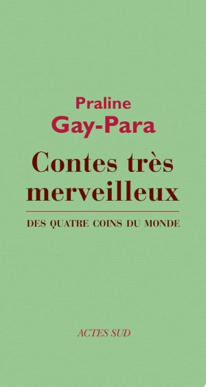 SEIZE CONTES DES ORIGINES des quatre coins du monde