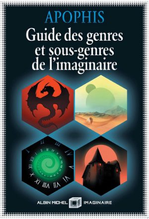 Guide des genres et sous-genres de l’imaginaire (édition 2022)