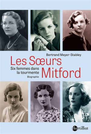 Les soeurs Mitford - Six femmes dans la tourmente