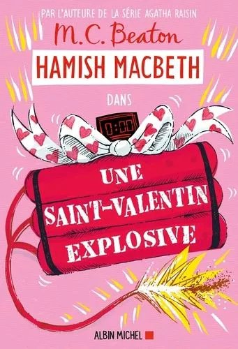 Hamish Macbeth - Tome 25 - Une Saint-Valentin Explosive