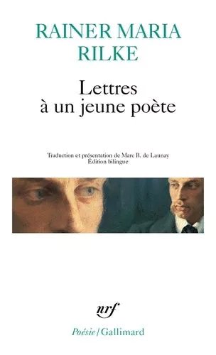 Lettres À Un Jeune Poète - Suivi De Le Poète Et De Le Jeune Poète