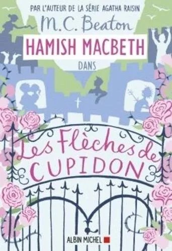 Hamish Macbeth - Tome 8 - Les Flèches De Cupidon