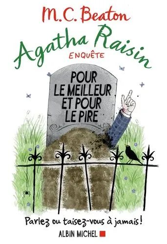 Agatha Raisin Enquête - Tome 5 - Pour Le Meilleur Et Pour Le Pire