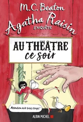 Agatha Raisin Enquête - Tome 25 - Au Théâtre Ce Soir