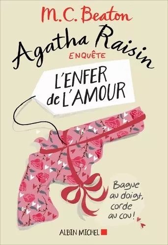 Agatha Raisin Enquête - Tome 11 - L'enfer De L'amour