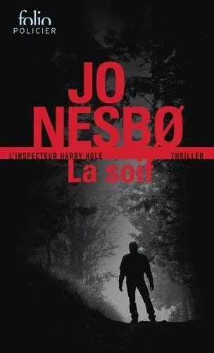 La Soif - Une Enquête De L'inspecteur Harry Hole