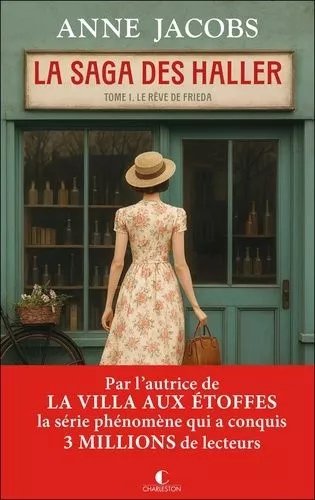 La Saga Des Haller - Tome 1 - Le Rêve De Frieda