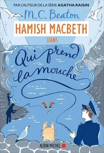 Hamish Macbeth - Tome 1 - Qui Prend La Mouche