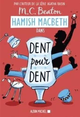 Hamish Macbeth - Tome 13 - Dent Pour Dent