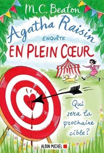 Agatha Raisin Enquête - Tome 34 - En Plein Coeur