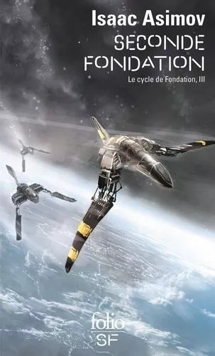 Le Cycle De Fondation - Tome 3 - Seconde Fondation