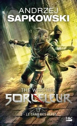Le Sorceleur - Tome 3 - Le Sang Des Elfes