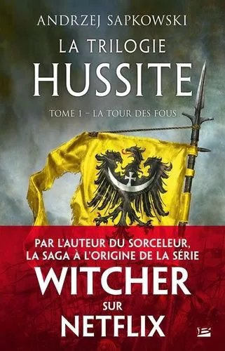 La Trilogie Hussite - Tome 1 - La Tour Des Fous