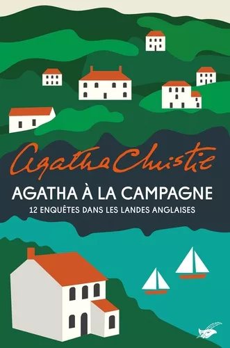 Agatha À La Campagne - 12 Enquêtes Dans Les Landes Anglaises