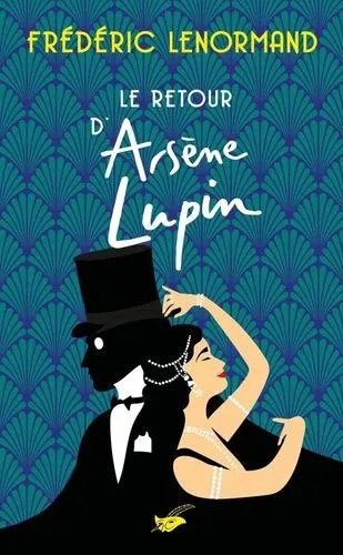 Le Retour D'arsène Lupin