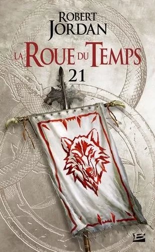 La Roue Du Temps Tome 21 - Le Poignard Des Rêves - Première Partie