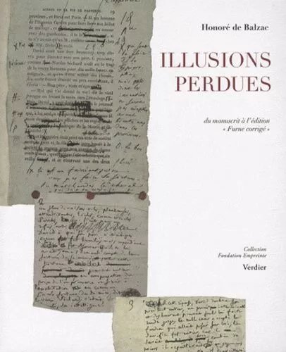 Illusions Perdues - Du Manuscrit À L'édition "Furne Corrigée