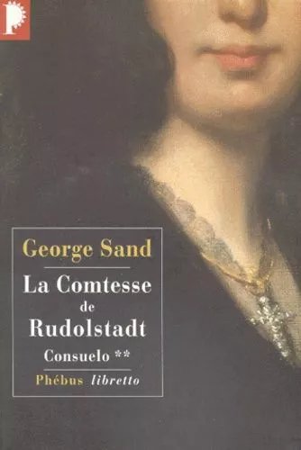Consuelo - Tome 2, La Comtesse De Rudolstadt
