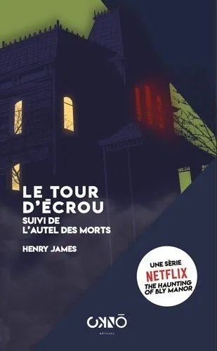 Le Tour D?Écrou - Suivi De L'autel Des Morts