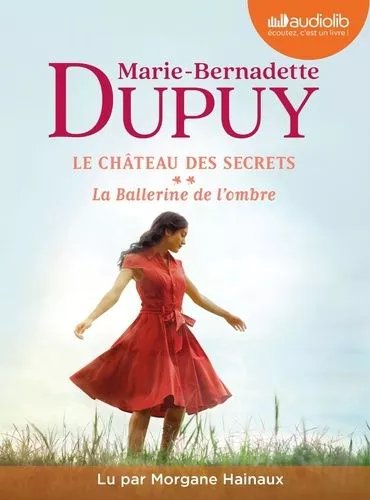 Le Château Des Secrets 2 - La Ballerine De L'ombre - Le Château Des Secrets, T2 - Livre Audio 2 Cd Mp3