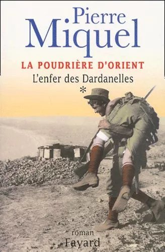 La Poudrière D'orient Tome 1 - L'enfer Des Dardanelles