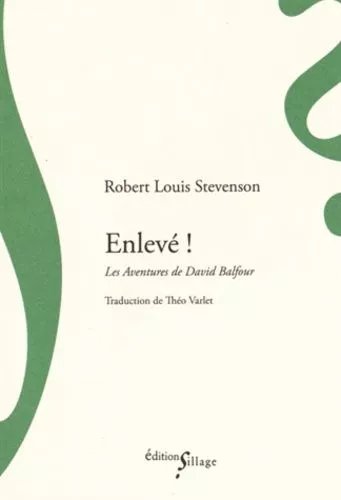Enlevé ! - Les Aventures De David Balfour