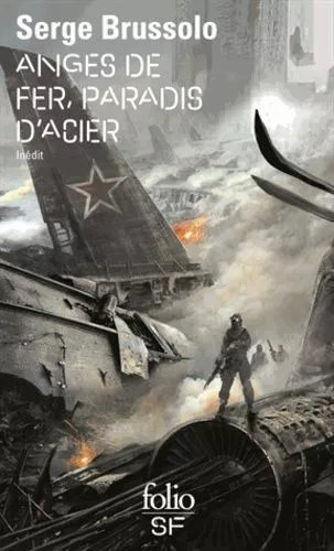 Anges De Fer, Paradis D'acier