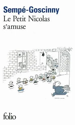 Histoires Inédites Du Petit Nicolas Tome 6 - Le Petit Nicolas S'amuse
