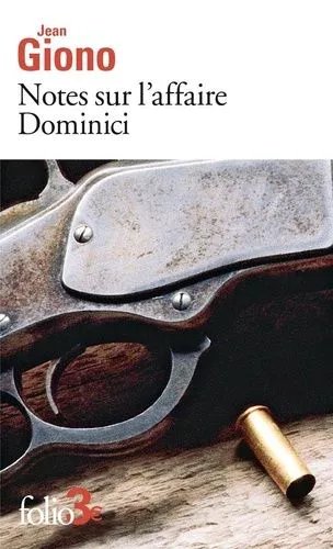 Notes Sur L'affaire Dominici - Suivi De Essai Sur Le Caractère Des Personnages