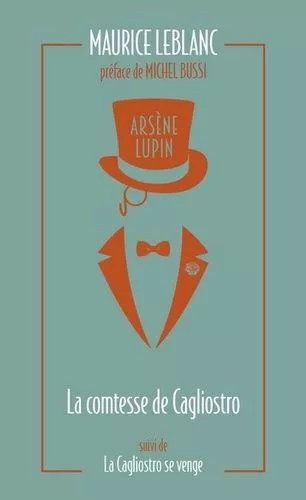 Arsène Lupin - Tome 10 - La Comtesse De Cagliostro - La Cagliostro Se Venge