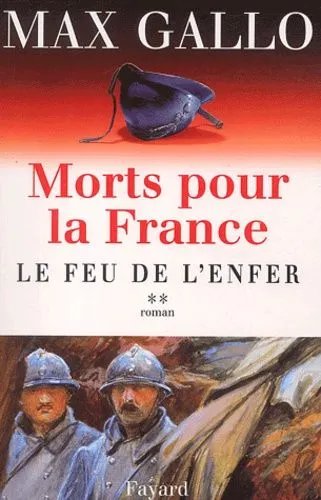 Morts Pour La France - Tome 2, Le Feu De L'enfer