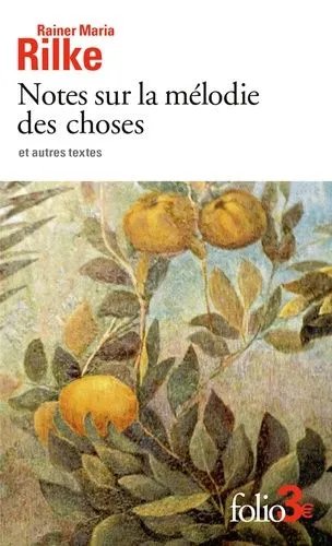 Notes Sur La Mélodie Des Choses Et Autres Textes