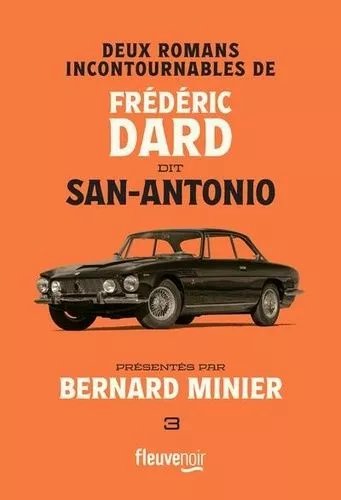 Frédéric Dard Dit San-Antonio - Tome 3 - Deux Romans Incontournables - Passez-Moi La Joconde - L'histoire De France Vue Par San-Antonio
