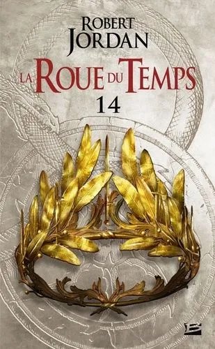 La Roue Du Temps - Tome 14 - Une Couronne D'épées - Deuxième Partie