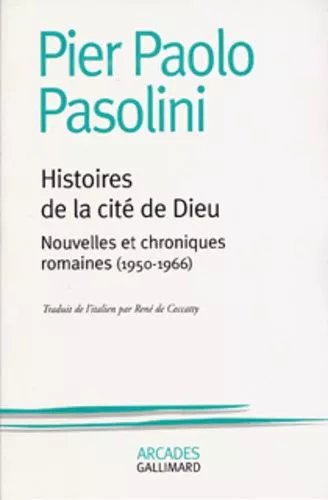 Histoires De La Cite De Dieu - Nouvelles Et Chroniques Romaines (1950-1966)